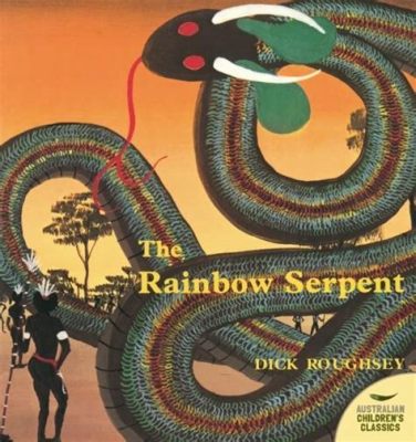 “The Rainbow Serpent” -  A Colorful Tale Exploring Identity and Sacrifice from 20th Century Vietnam!