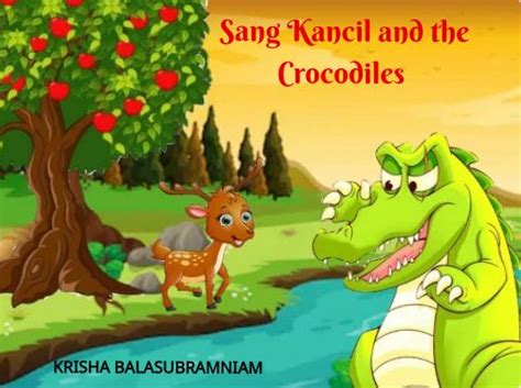 The Story of Sang Kancil and the Crocodile, A Timeless Tale of Wit and Survival!